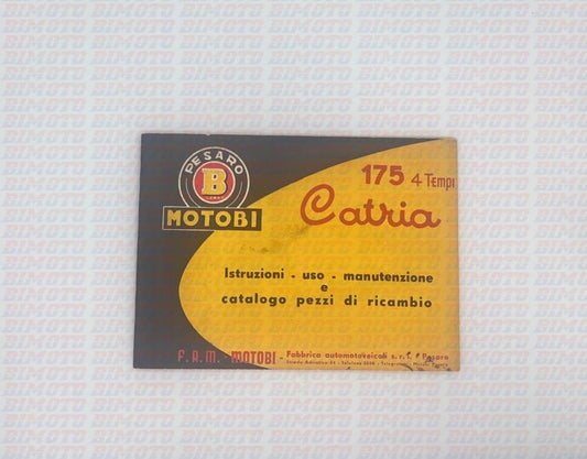 OWNER'S AND MAINTENANCE MANUAL, SPARE PARTS CATALOG MOTOBI CATRIA 175 4T
